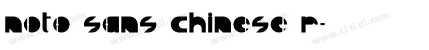 Noto Sans chinese r字体转换